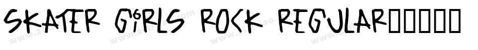 Skater Girls Rock Regular字体转换